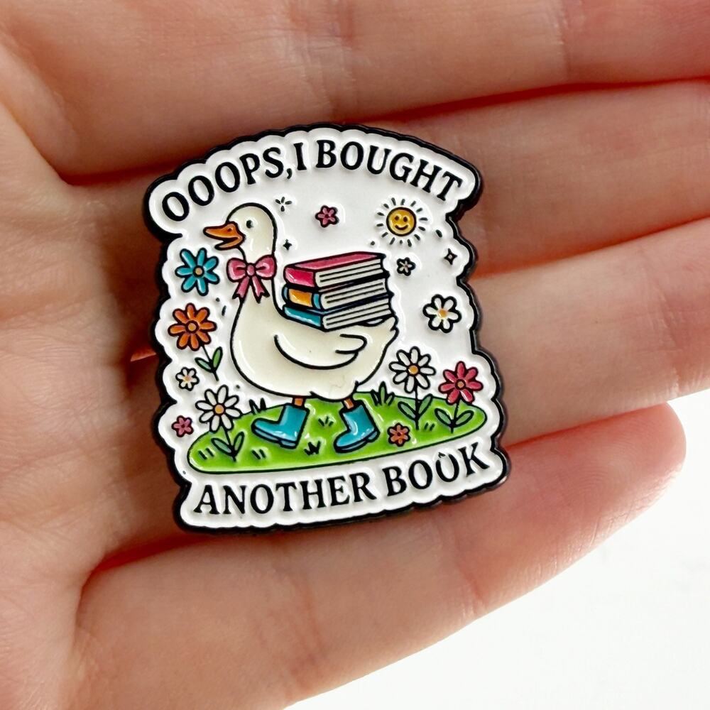 Oops I Bought Another Book Goose Soft Enamel Pin Book Lover Lapel Badge Gift